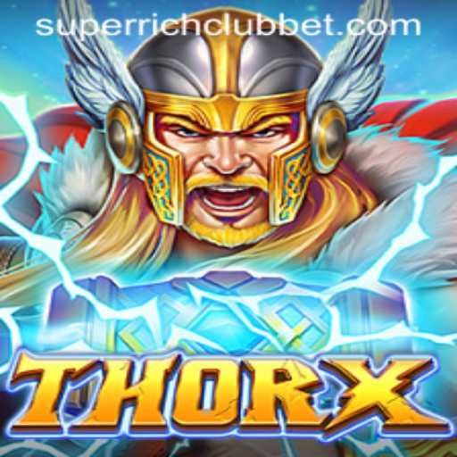 ThorX: The Battle of SuperRichClub in the Realm of Adventure
